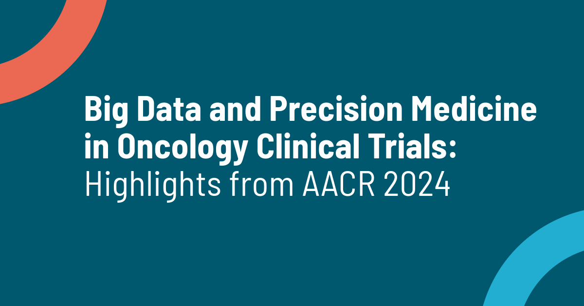 Big Data and Precision Medicine in Oncology Clinical Trials