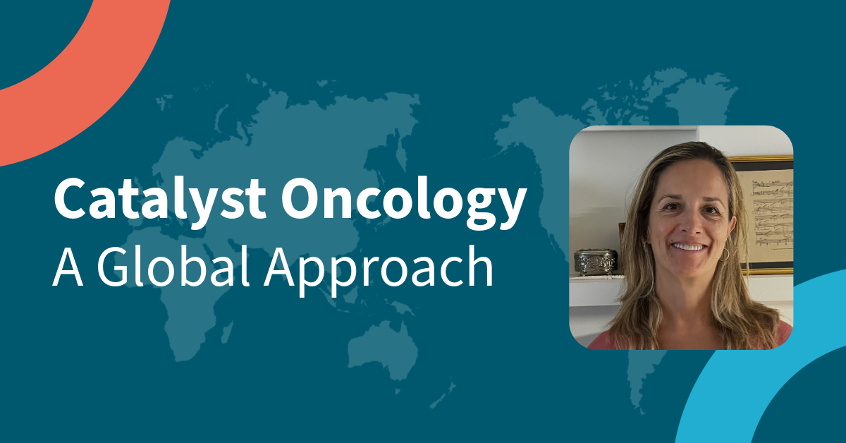 Graphic with words Catalyst Oncology A Global Approach with an image of Carmen Rodriguez