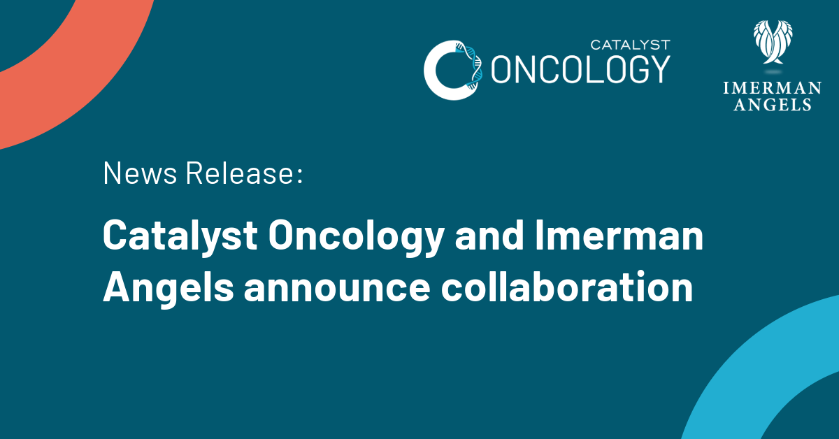 Graphic referencing the news release announcing the collaboration between Catalyst Oncology and Imerman Angels.