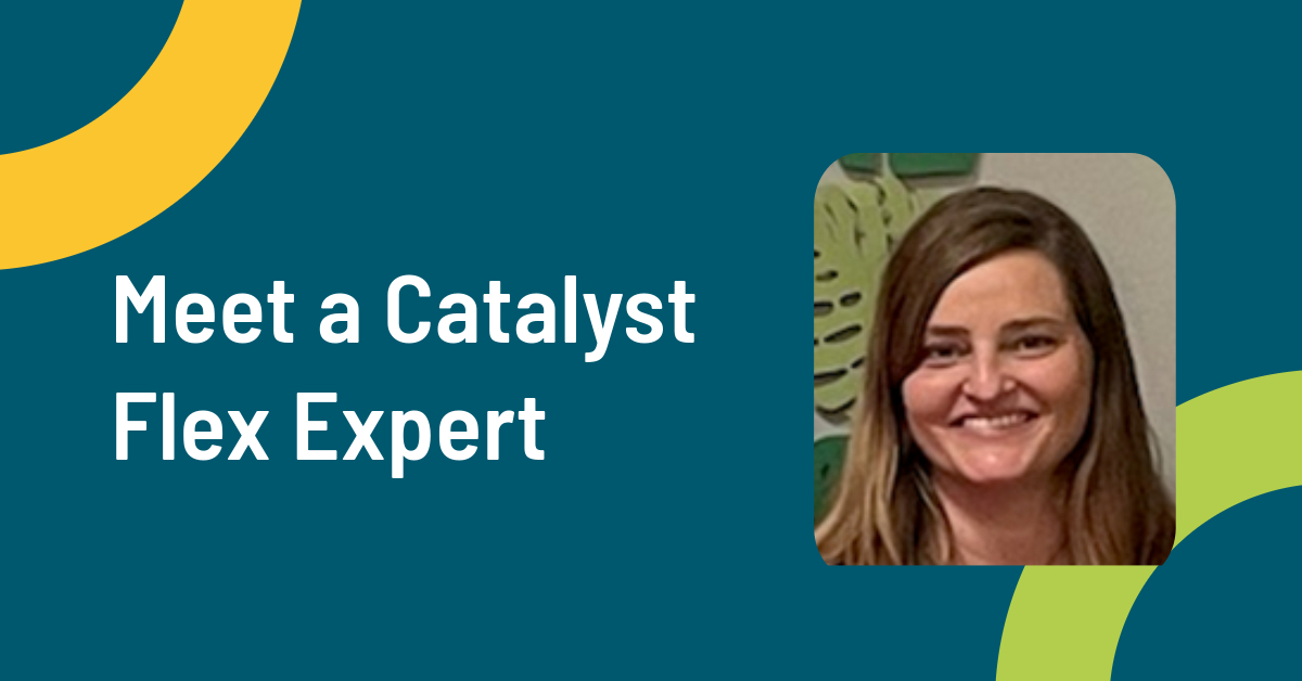 Meet a Catalyst Flex Expert graphic with photo of Amy Hall